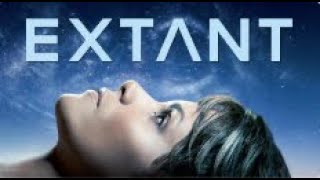 Extant  SciFi TV Show Trailer