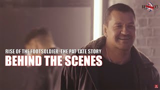 RISE OF THE FOOTSOLDIER THE PAT TATE STORY  Behind The Scenes With Craig Fairbrass