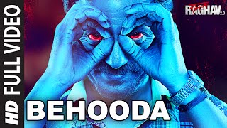 Behooda Full Video Song  Raman Raghav 20  Nawazuddin Siddiqui  Anurag Kashyap  Ram Sampath