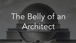 Wonder of The Belly of an Architect