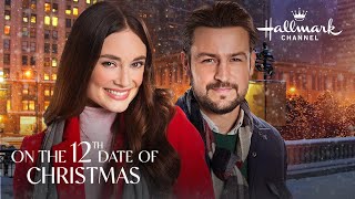First Look  On the 12th Date of Christmas  Hallmark Channel