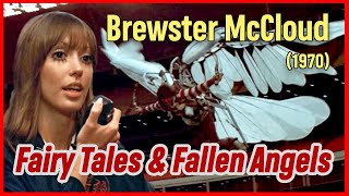 Robert Altmans BREWSTER McCLOUD 1970  Film Essay