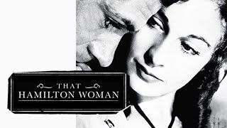 That Hamilton Woman 1941 HD Vivian Leigh Laurence Olivier