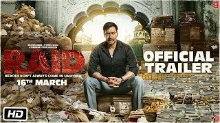 Raid  Official Trailer  Ajay Devgn  Ileana DCruz  Raj Kumar Gupta  16th March