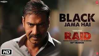 Black Jama Hai Video Song  RAID  Ajay Devgn  Ileana DCruz  Sukhwinder S Amit Trivedi  TSeries