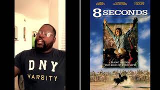 The movie 8 Seconds deserves all 6300 seconds of view time