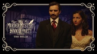 Edgar Allan Poes Murder Mystery Dinner Party Ch 1 The Bells