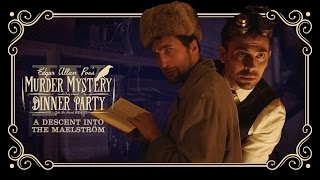 Edgar Allan Poes Murder Mystery Dinner Party Ch 4 A Descent Into the Maelstrm
