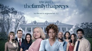 The Family That Preys 2008 Movie Review by futurefilmmaker39480
