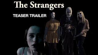 The Strangers 2023 Remake Trailer Concept