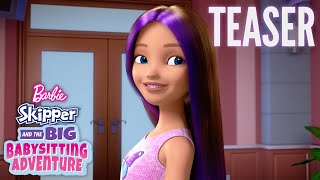 Barbie Skipper and the Big Babysitting Adventure  NEW Official Movie Teaser