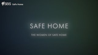Safe Home   The women of Safe Home  Stream free on SBS On Demand