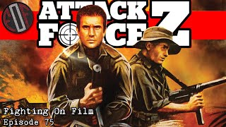 Fighting On Film Podcast Attack Force Z 1982