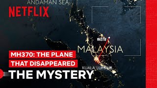 MH370 Mystery  MH370 The Plane That Disappeared  Netflix Philippines