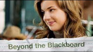 Beyond the Blackboard Full Movie  2011 Stars Emily VanCamp Steve Talley