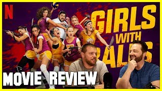 Girls With Balls 2019  NETFLIX REVIEW  The Movie Cranks