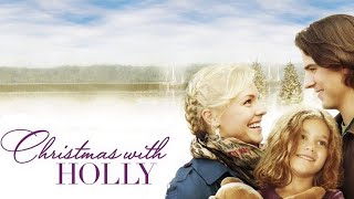 Christmas with Holly 2012 Hallmark Film