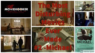 The Most Disturbing Movies Ever Made 2  Michael 2011