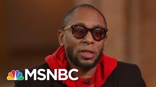 Yasiin Bey Mos Def Breaks Down His Lyrics Why Racists Are Sad And Hope For The Trump Era  MSNBC