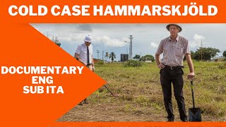 Cold Case Hammarskjld  Documentary HD  Documentario completo in Inglese sub Ita