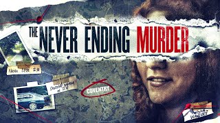 THE NEVER ENDING MURDER Official Trailer 2023 UK Crime Documentary