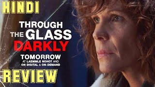 Through the Glass Darkly Review in Hindi  through the glass darkly 2020 review