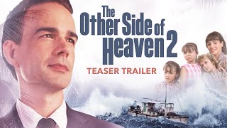 THE OTHER SIDE OF HEAVEN 2  TEASER TRAILER