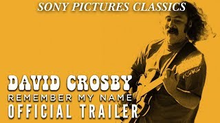 David Crosby Remember My Name  Official Trailer HD 2019