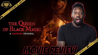THE QUEEN OF BLACK MAGIC  Movie Review 2021  Shudder
