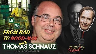 From Bad To Goodman With Thomas Schnauz