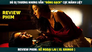 review Phim ang b thng vn ng gch cc sung  K Ngoi Lai El Gringo 2012