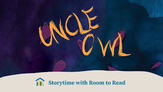 Uncle Owl read by Dilshad Vadsaria  Storytime with Room to Read