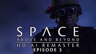 Space Above and Beyond 1995  E03  The Farthest Man From Home  HD AI Remaster  Full Episode
