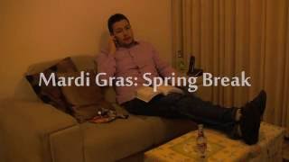 Mardi Gras Spring Break  A Comedy Short Film by Gustavo Goulart