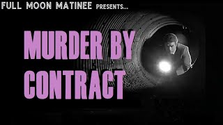 MURDER BY CONTRACT 1958  Vince Edwards Phillip Pine  NO ADS
