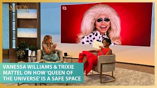 Vanessa Williams  Trixie Mattel On How Queen of the Universe Is a Safe Space for Drag Queens