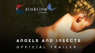 1995 Angels And Insects Official Trailer 1 Samuel Goldwyn Films