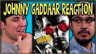 Johnny Gaddaar Trailer Reaction and Discussion