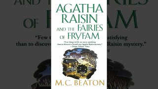 Agatha Raisin Audiobook  Agatha Raisin and the Fairies of Fryfam  MC Beaton Audiobook