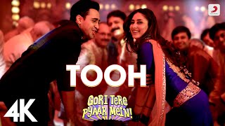 Tooh Full Video  Gori Tere Pyaar Mein  Kareena Kapoor Imran Khan  Mika Singh  Mamta Sharma  4K