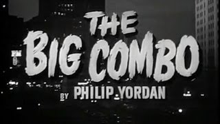 The Big Combo 1955 Film Noir Crime
