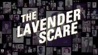 The Lavender Scare Documentary Trailer