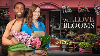 WHEN LOVE BLOOMS  Official Movie Trailer