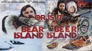Bear Island  Or Is It Beer Island