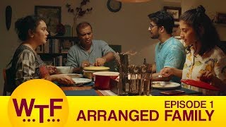 Dice Media  What The Folks  Web Series  S01E01  Arranged Family