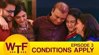Dice Media  What The Folks  Web Series  S01E03  Conditions Apply