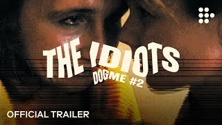 THE IDIOTS  Official Trailer  Now Streaming