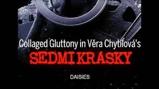 Collaged Gluttony in Vra Chytilovs Daisies