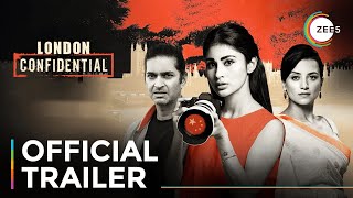 London Confidential  Official Trailer  A ZEE5 Original Film  Streaming Now On ZEE5
