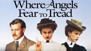 Where Angels Fear to Tread 1991 Film  Helena Bonham Carter